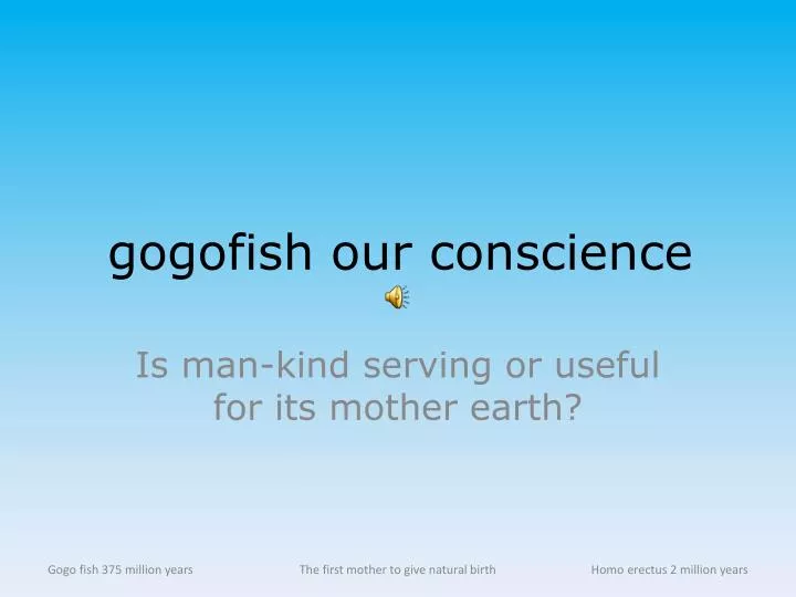 gogofish our conscience