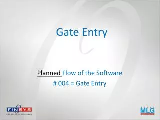 Gate Entry