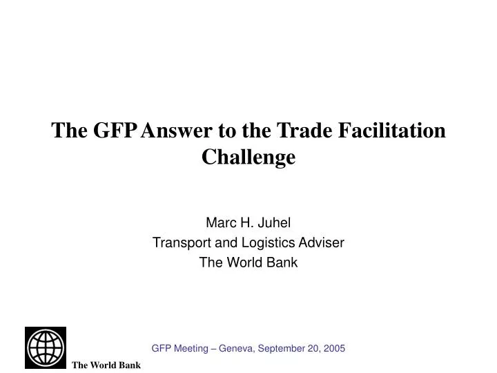 the gfp answer to the trade facilitation challenge
