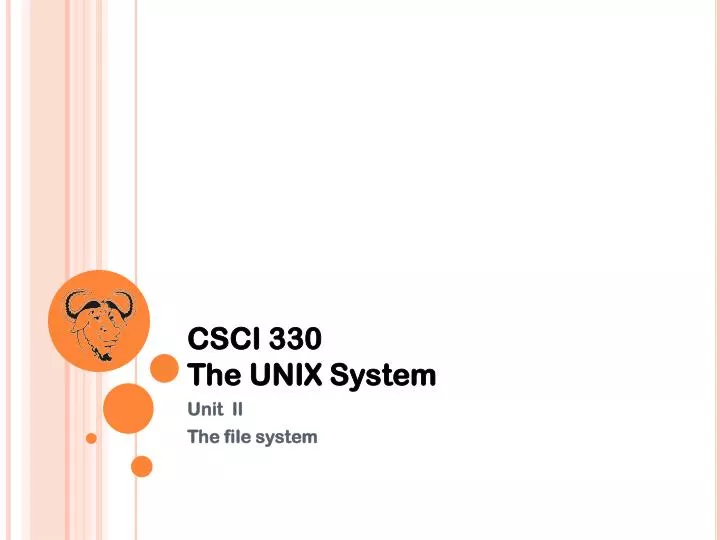 csci 330 the unix system