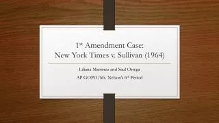 1 st Amendment Case: New York Times v. Sullivan (1964)