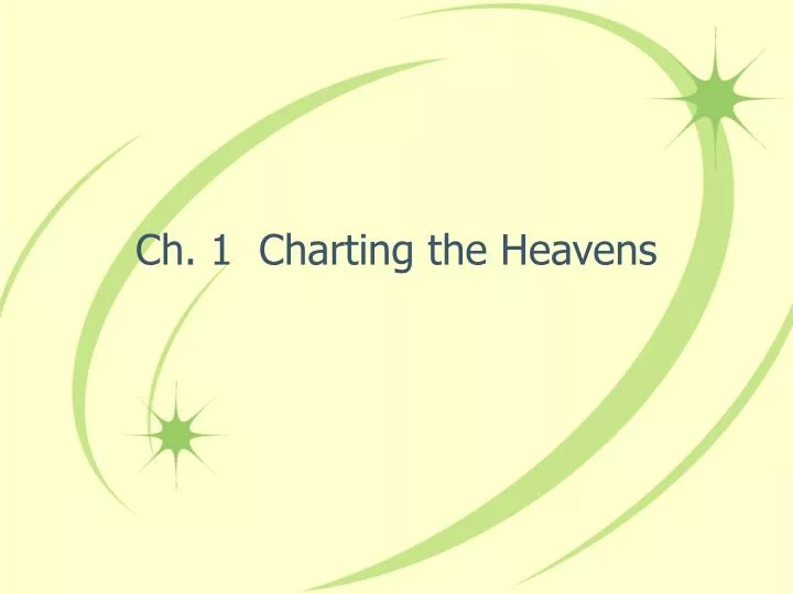 ch 1 charting the heavens