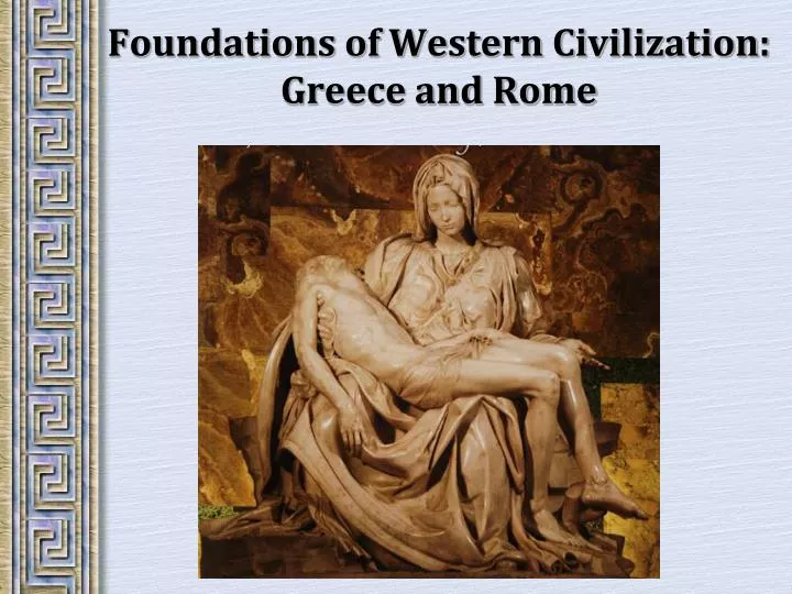 foundations of western civilization greece and rome