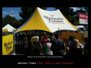 Waikato Times Food, Wine &amp; Jazz Festival