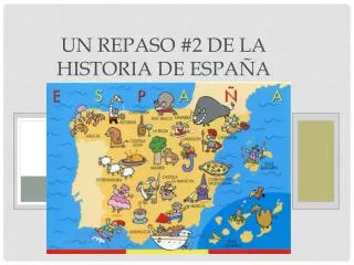 un repaso 2 de la historia de espa a