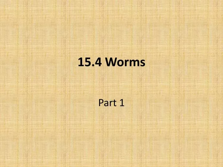 15 4 worms