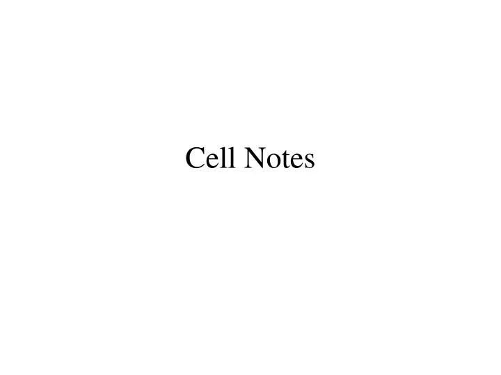 cell notes