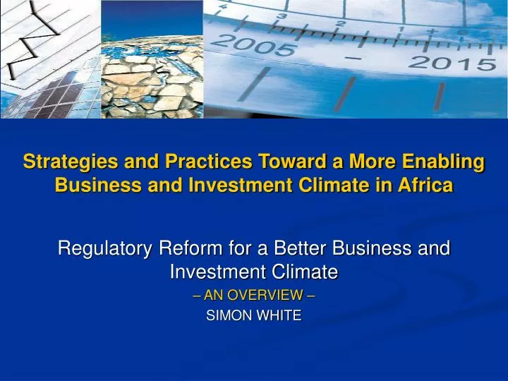 strategies and practices toward a more enabling business and investment climate in africa