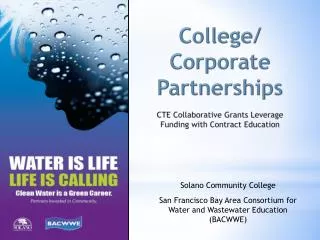College/ Corporate Partnerships CTE Collaborative Grants Leverage Funding with Contract Education