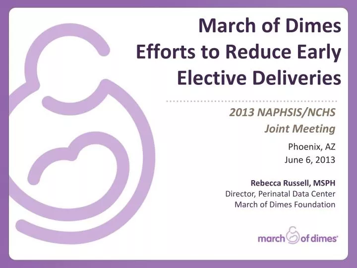 march of dimes efforts to reduce early elective deliveries