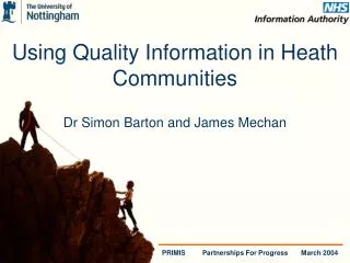 Using Quality Information in Heath Communities