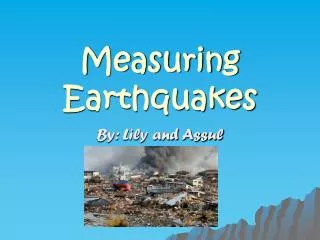 Measuring Earthquakes