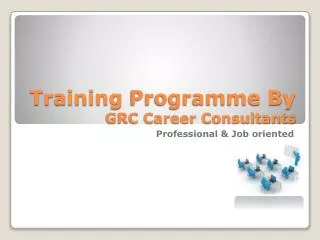 Training Programme By GRC Career Consultants