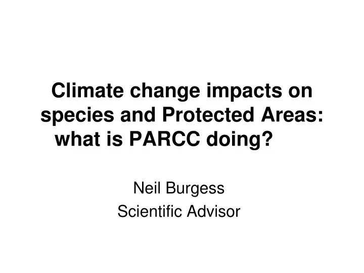 climate change impacts on species and protected areas what is parcc doing