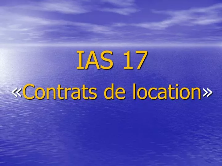 ias 17 contrats de location