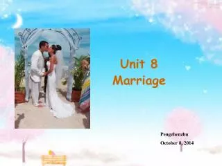 Unit 8 Marriage