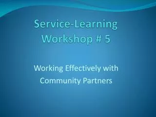 Service-Learning Workshop # 5