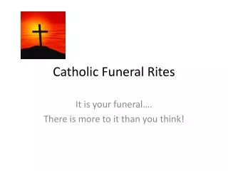 Catholic Funeral Rites