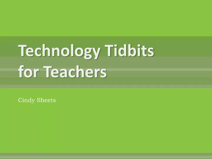 technology tidbits for teachers