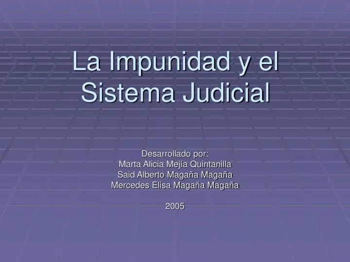 la impunidad y el sistema judicial