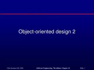 Object-oriented design 2