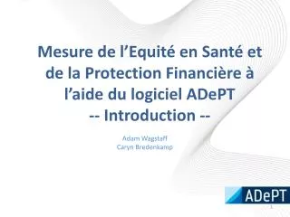 mesure de l equit en sant et de la protection financi re l aide du logiciel adept introduction