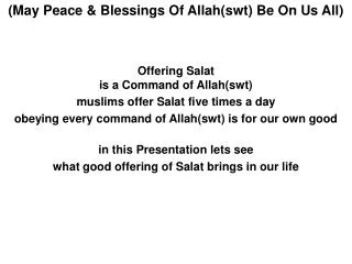 Offering Salat is a Command of Allah(swt) muslims offer Salat five times a day