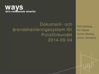 dokument och rendehanteringssystem f r polisf rbundet 2014 09 04
