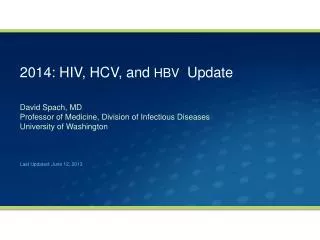 2014: HIV, HCV, and HBV Update