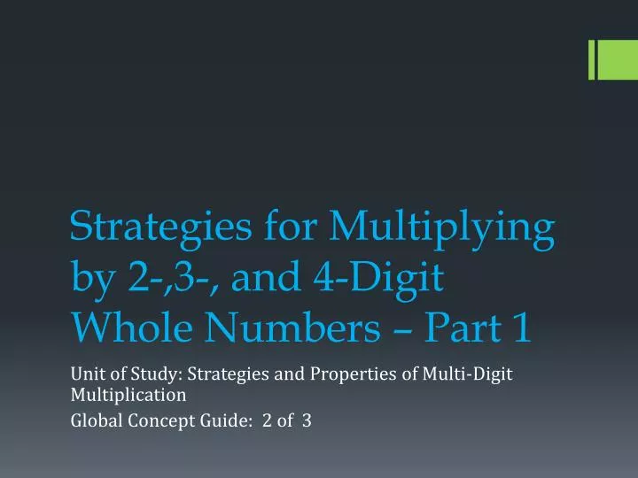 strategies for multiplying by 2 3 and 4 digit whole numbers part 1