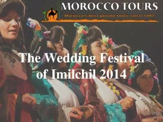 The Wedding Festival of Imilchil 2014