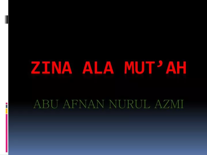 zina ala mut ah abu afnan nurul azmi