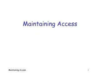 Maintaining Access