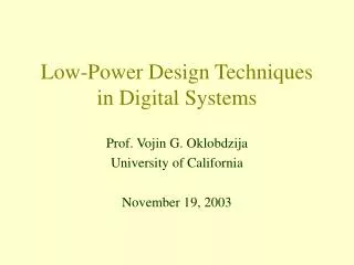 Low-Power Design Techniques in Digital Systems