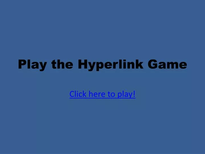 play the hyperlink game