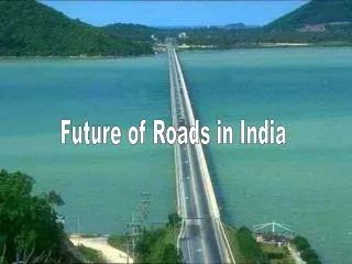 Future of Roads in India