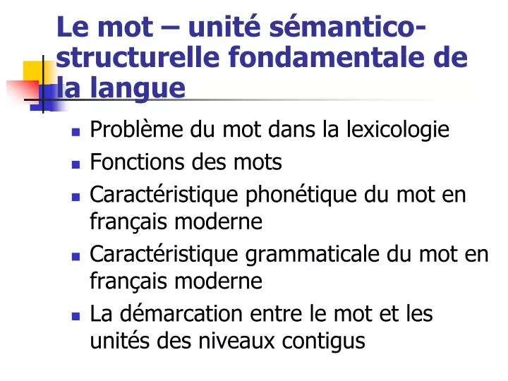 le mot unit s mantico structurelle fondamentale de la langue