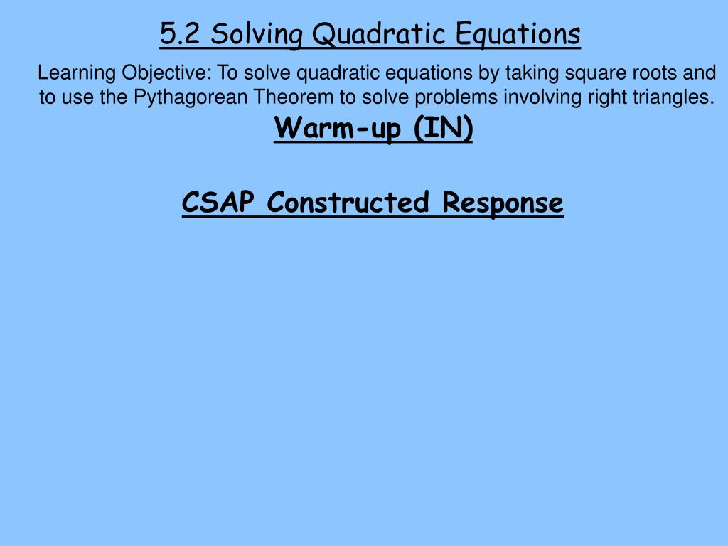 PPT - 5.2 Solving Quadratic Equations PowerPoint Presentation, free ...