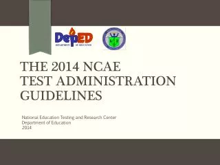 The 2014 NCAE Test Administration Guidelines