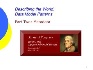 Describing the World: Data Model Patterns