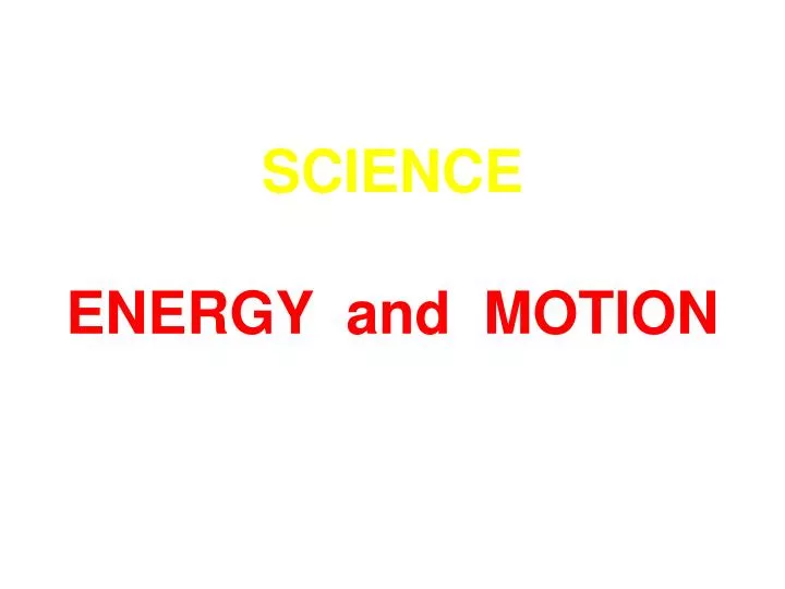 science energy and motion