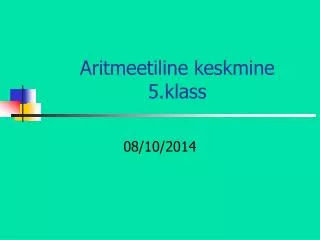 aritmeetiline keskmine 5 klass