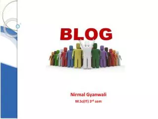 Nirmal Gyanwali M.Sc (IT) 3 rd sem