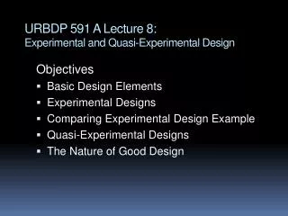 URBDP 591 A Lecture 8: Experimental and Quasi-Experimental Design