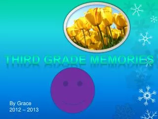 Third grade memories