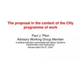 The proposal in the context of the CHy programme of work