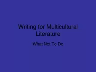 Writing for Multicultural Literature