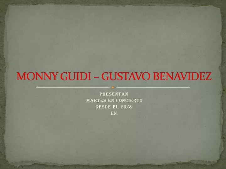 monny guidi gustavo benavidez