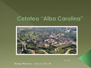 cetatea alba carolina
