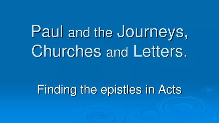 paul and the journeys churches and letters